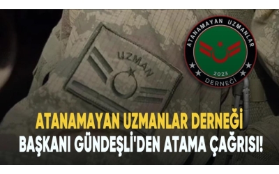 ATAUZDER Başkanı Mustafa Gündeşli'den atama çağrısı!