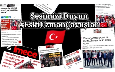 Atanamayan Uzman Çavuşlar yetkililere seslerini duyurmaya çalışıyorlar