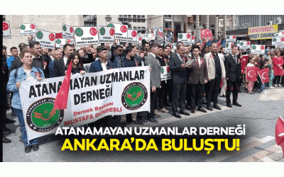 Atanamayan Uzmanlar Derneği Ankara’da buluştu!