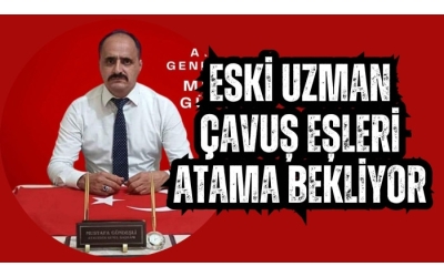 Eski uzman çavuş eşleri atama bekliyor