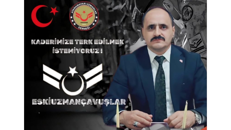 Atanamayan Uzman Çavuşlar: "Unutulmak istemiyoruz!"