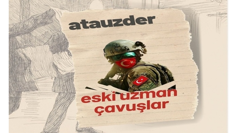 ATAUZDER İl Başkanı Uzman Çavuşların Sıkıntılarını Dile Getirdi